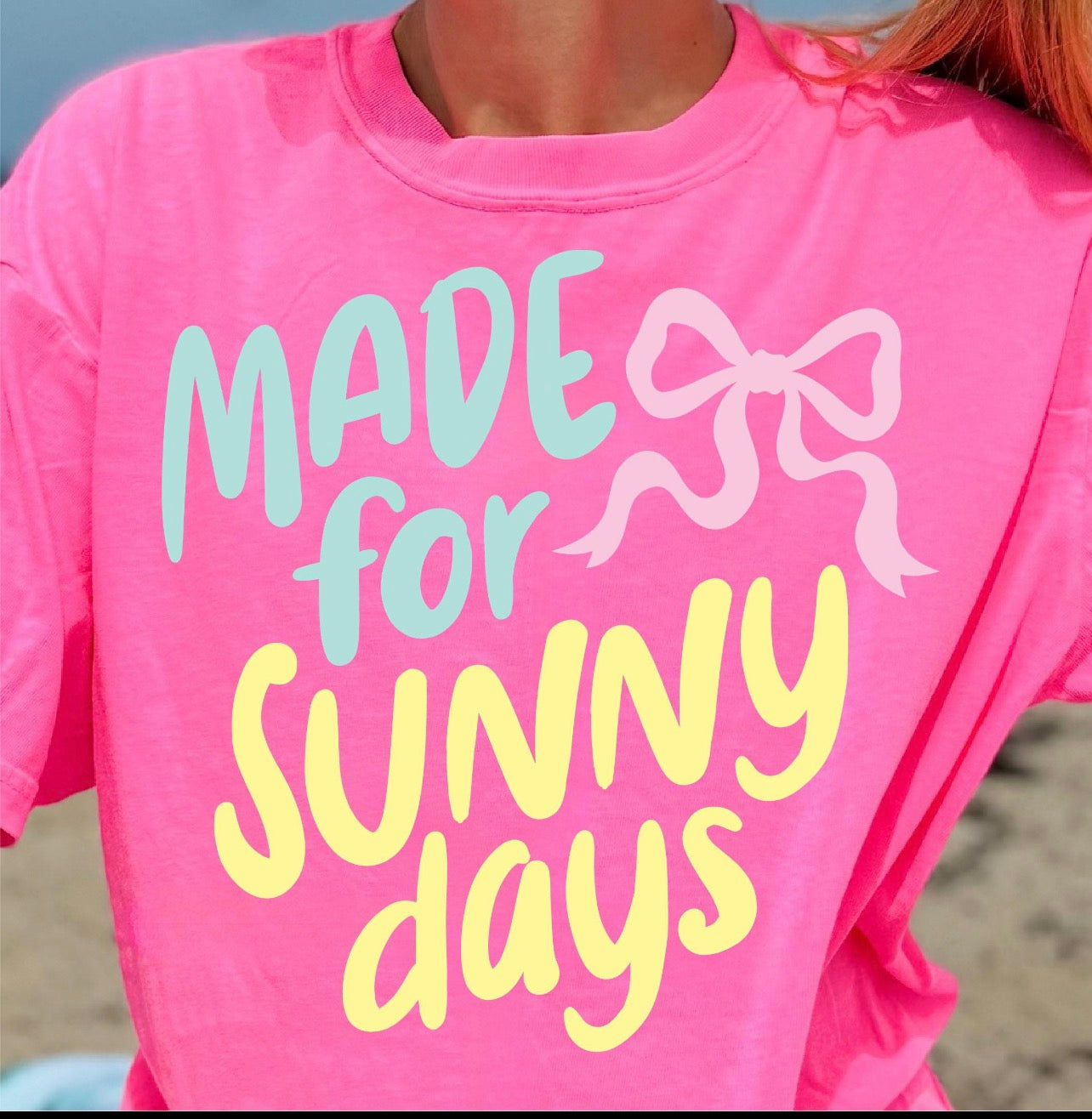 Made For Sunny Days Tee