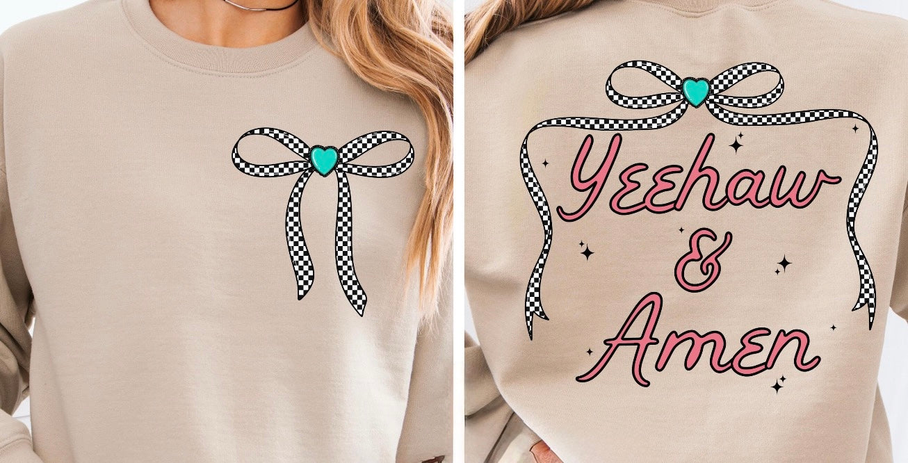 Yeehaw and Amen Sweatshirt