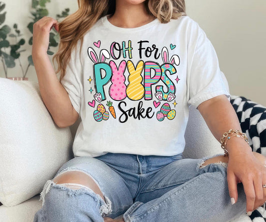 Oh For Peeps Sake Tshirt